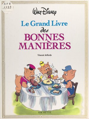 cover image of Le grand livre des bonnes manières